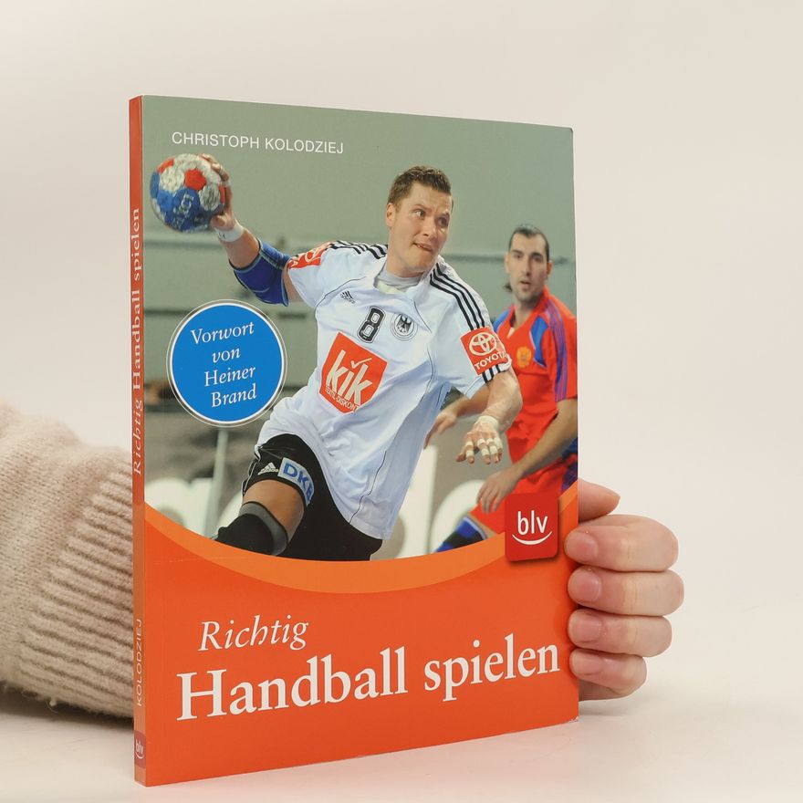 Christoph Kolodziej Richtig Handball spielen