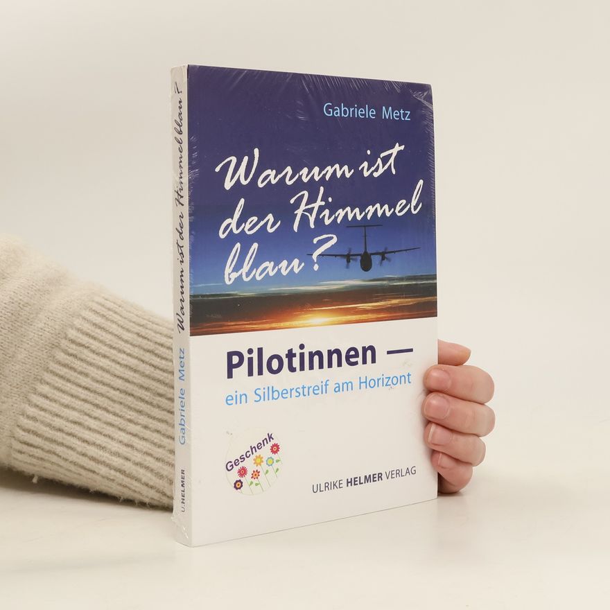 Gabriele Metz Warum ist der Himmel blau?