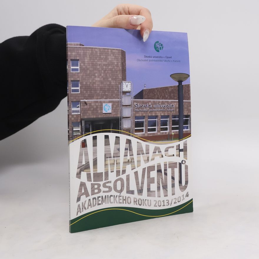 Collectif d'auteurs Almanach absolventů akademického roku 2013/2014