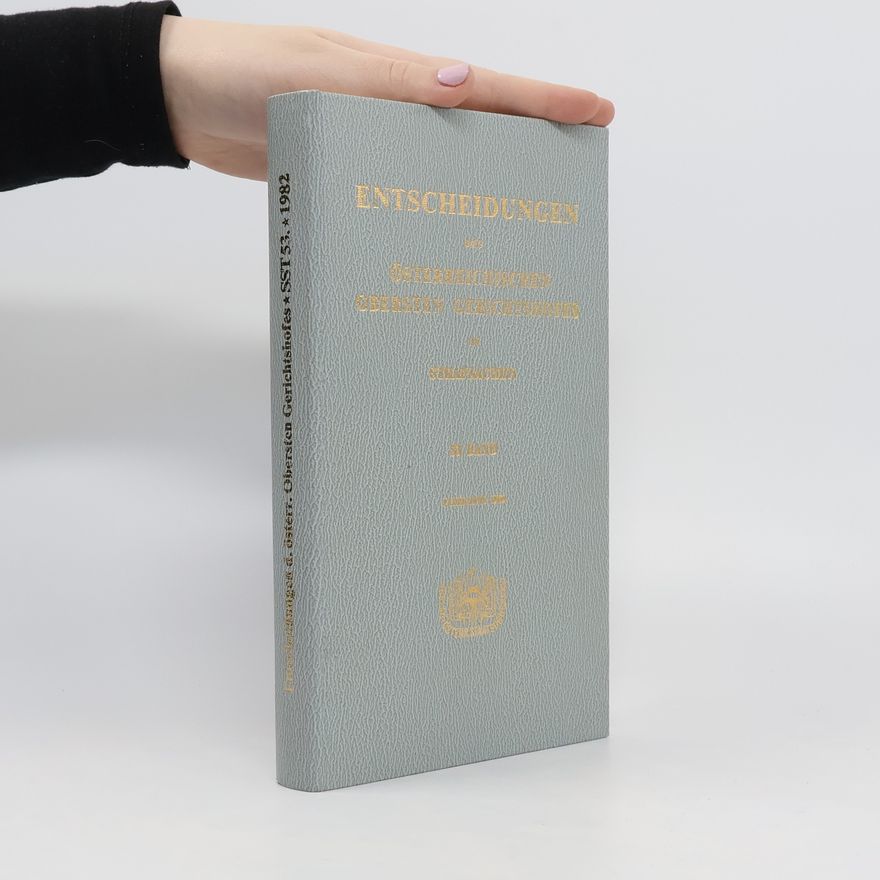 Collectif d'auteurs Entscheidungen des Österreichischen Obersten Gerichtshofes in Strafsachen 53