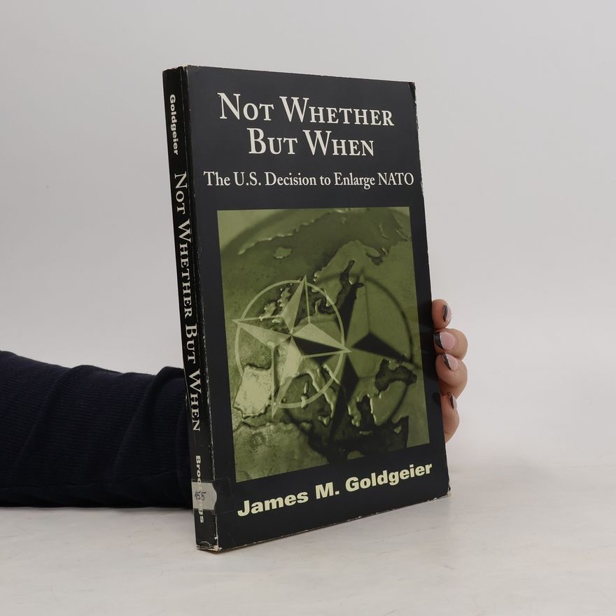 James M. Goldgeier Not Whether But When