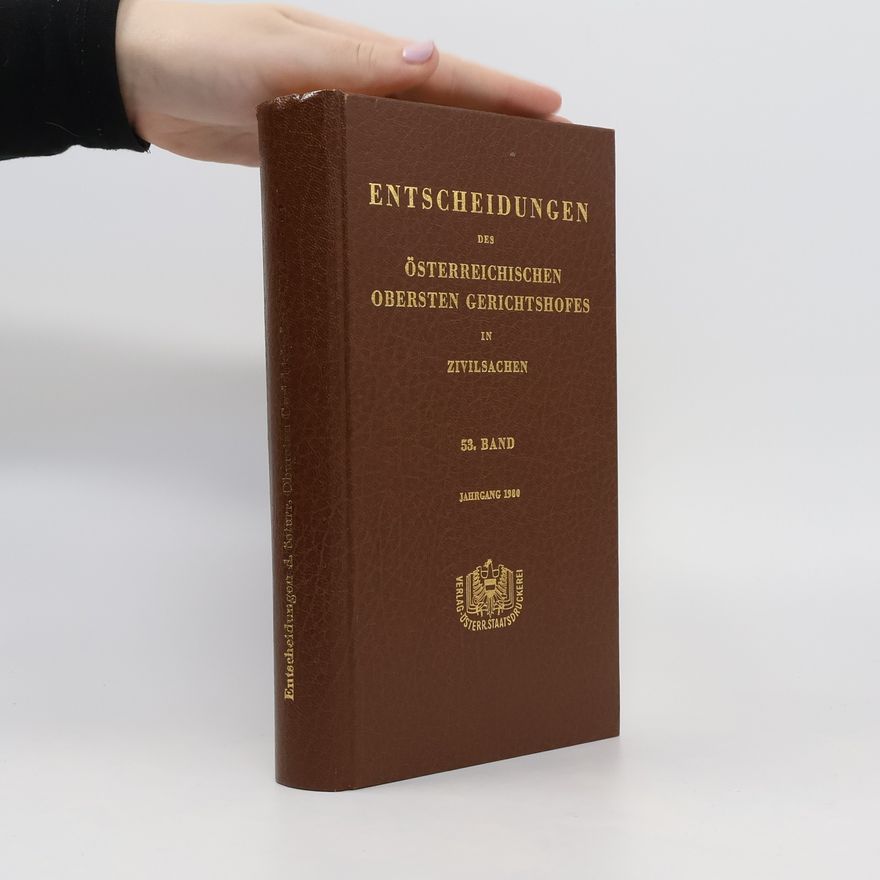 Kolektív autorov Entscheidungen des österreichischen Obersten Gerichtshofes in Zivilsachen 53