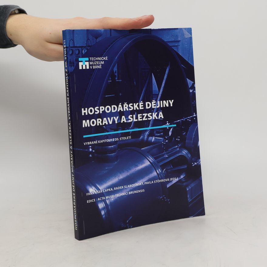 Kolektív autorov Hospodářské dějiny Moravy a Slezska