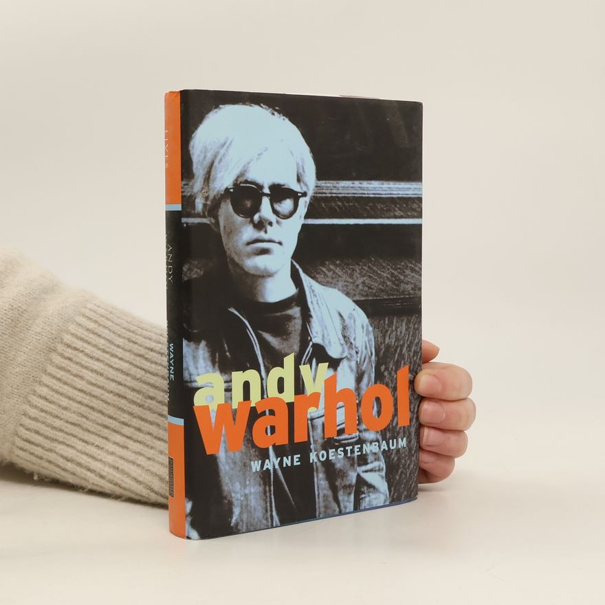 Andy Warhol Wayne Koestenbaum