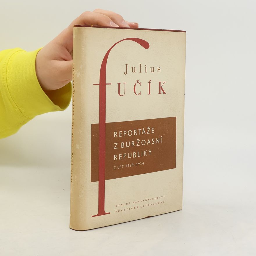 Julius Fučík Reportáže z buržoazní republiky