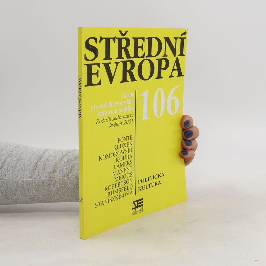 Autorenkollektiv Střední Evropa. Revue pro středoevropskou kulturu a politiku. Roč. 17, květen 2001
