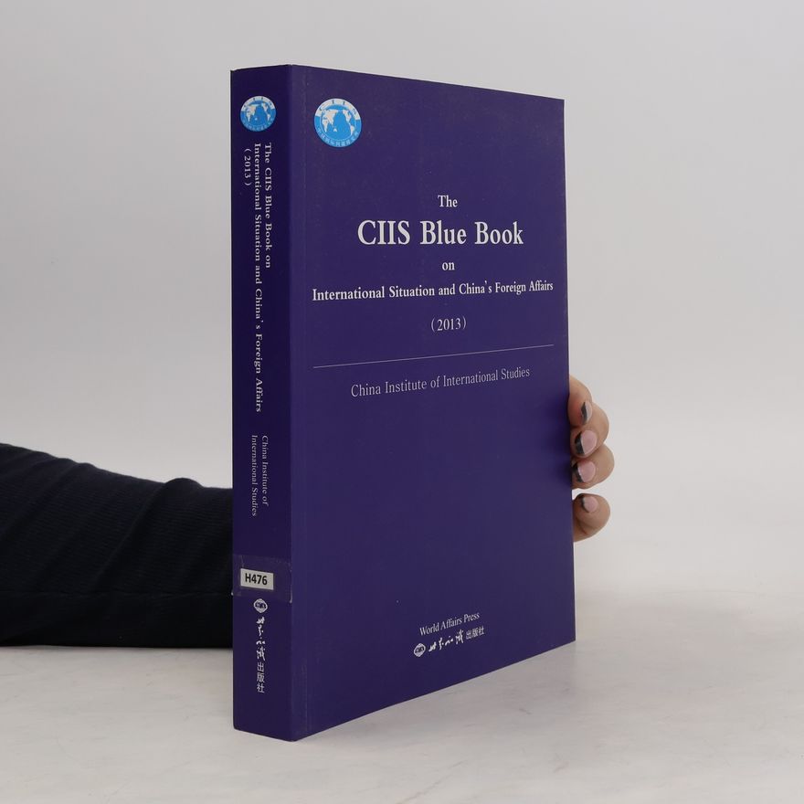 Kolektiv autorů The CIIS Blue Book on International Situation and China´s Foreign Affairs