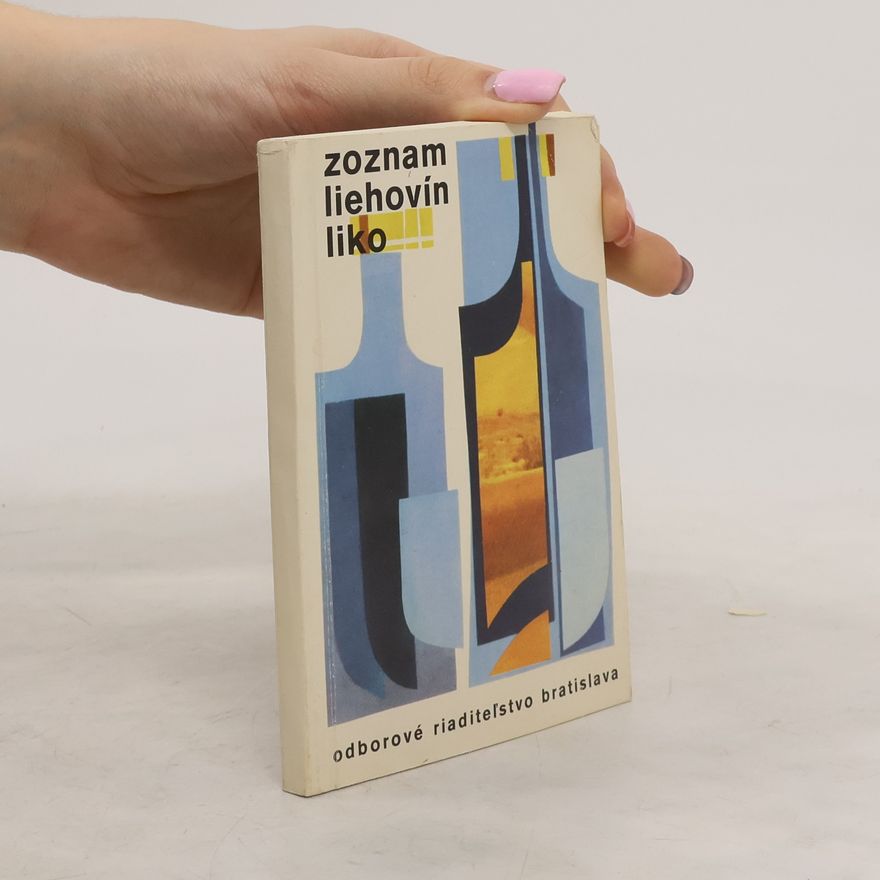 Kolektiv autorů Zoznam liehovín liko