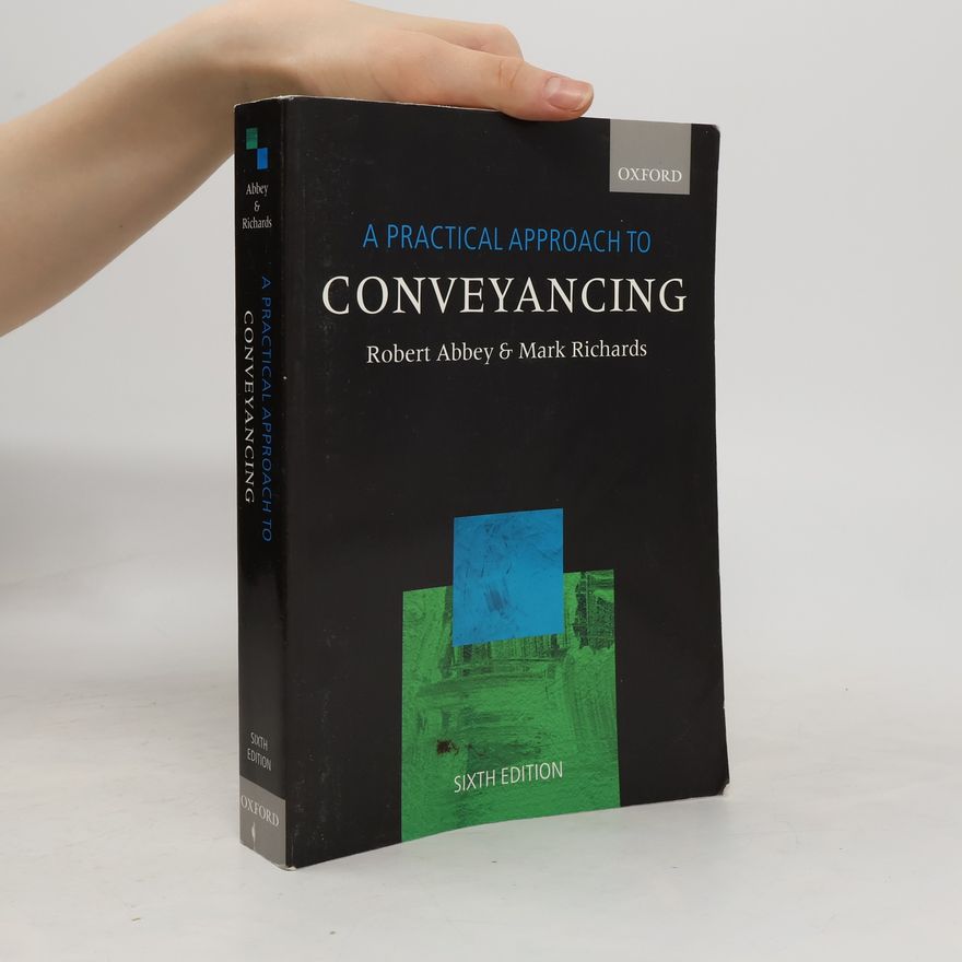 Robert M. Abbey A Practical Approach to Conveyancing