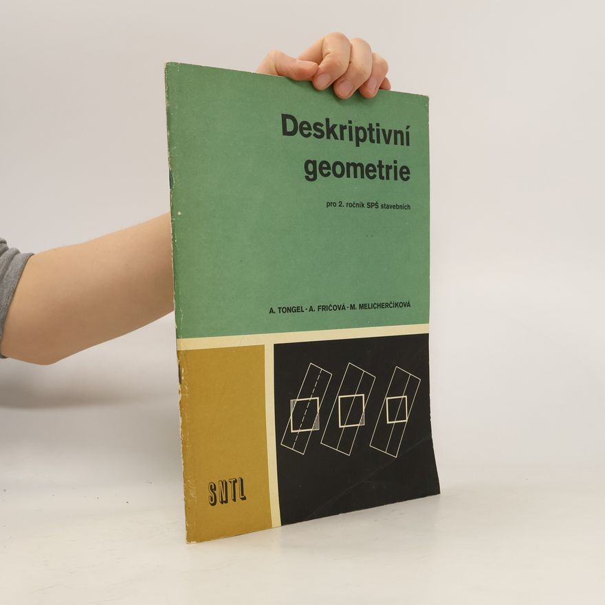 Autorenkollektiv Deskriptivní geometrie pro 2. ročník SPŠ stavebních