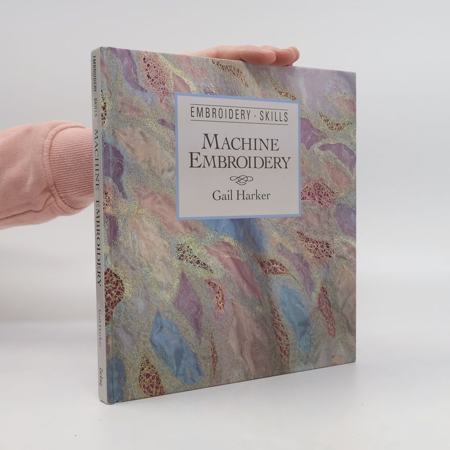 Gail Harker Machine Embroidery