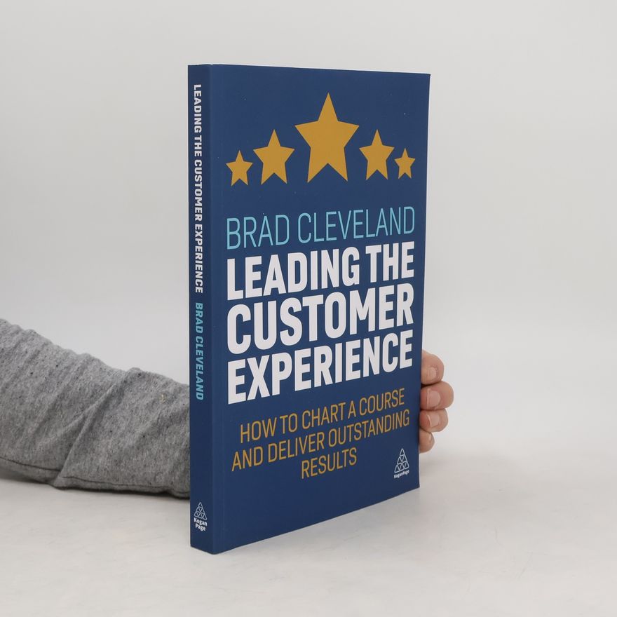 Brad Cleveland Leading the Customer Experience