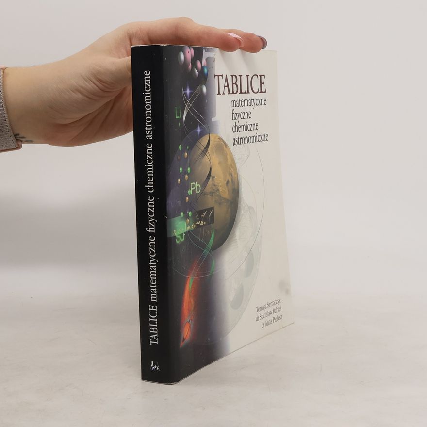 Anna Pielesz Tablice matematyczne, fizyczne, chemiczne, astronomiczne
