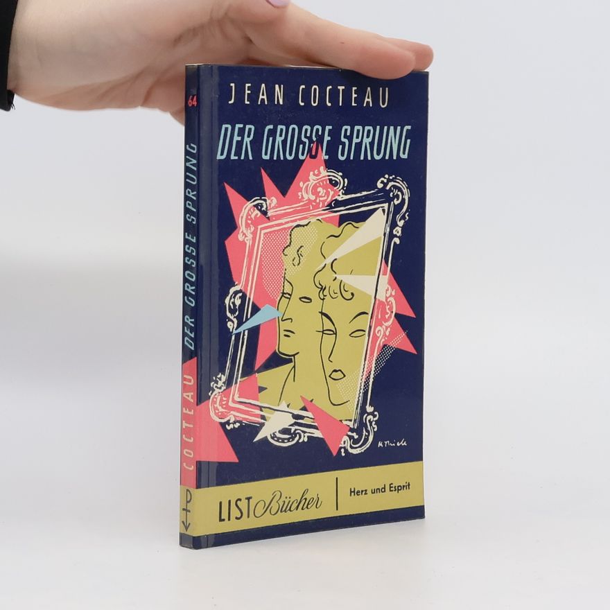 Jean Cocteau Der grosse Sprung