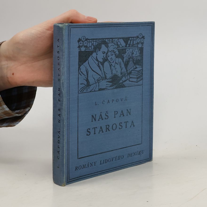 L. Čápová Náš pan starosta