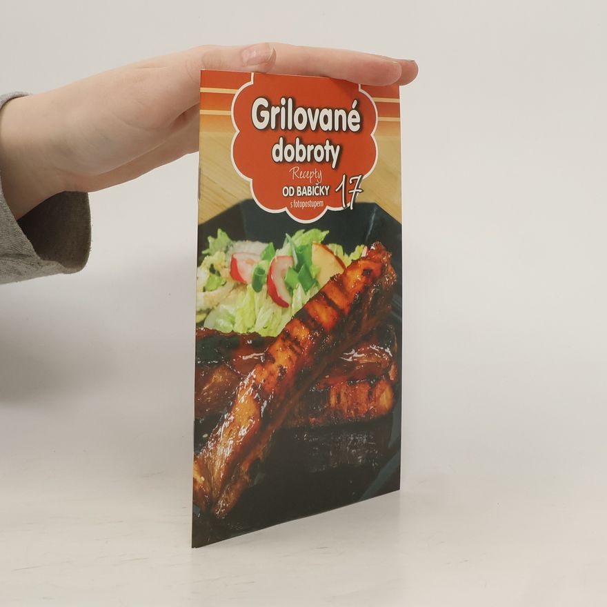 Kolektiv autorů Grilované dobroty