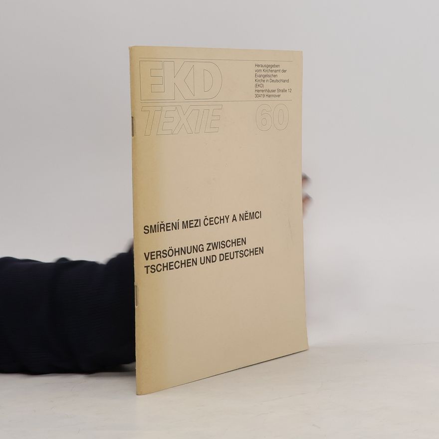 Autorenkollektiv EKD Texte 60. Smíření mezi Čechy a Němci