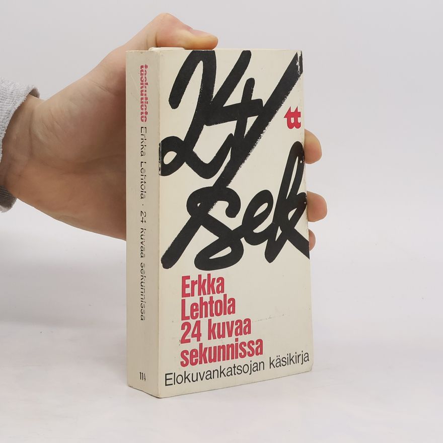 Various authors Erkka Lehtola 24 kuváá sekunnissa