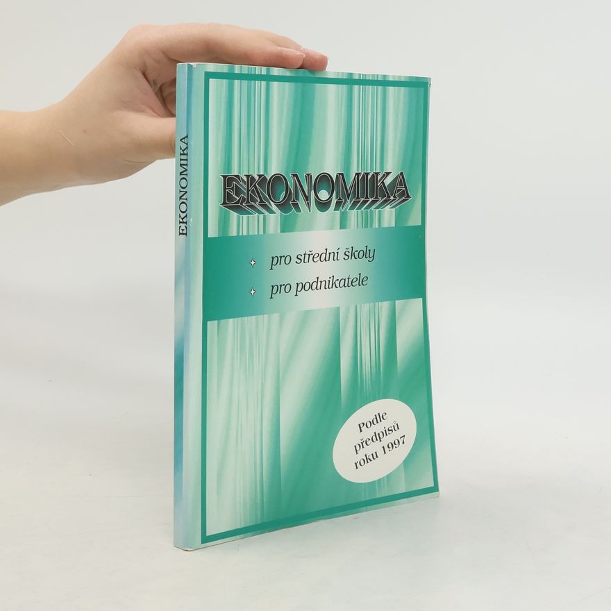 Autorenkollektiv Ekonomika. Pro střední školy, pro podnikatele