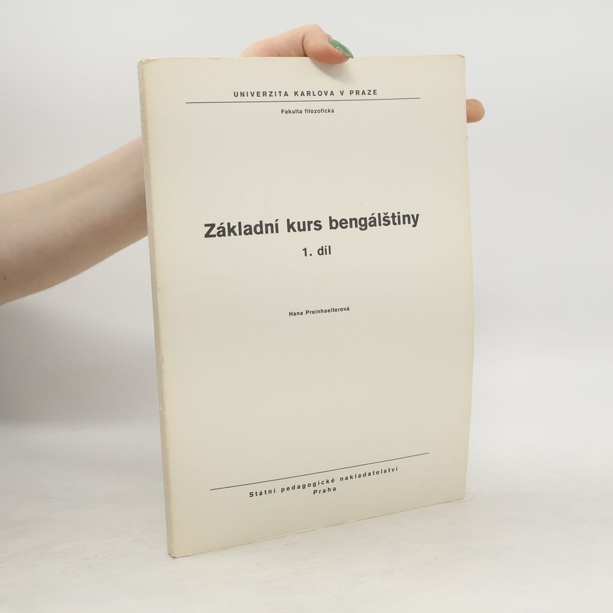 Hana Preinhaelterová Základní kurs bengálštiny. 1. díl