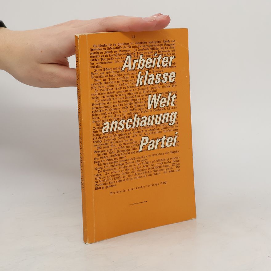 Kolektiv autorů Arbeiter klasse. Welt anschauung. Partei