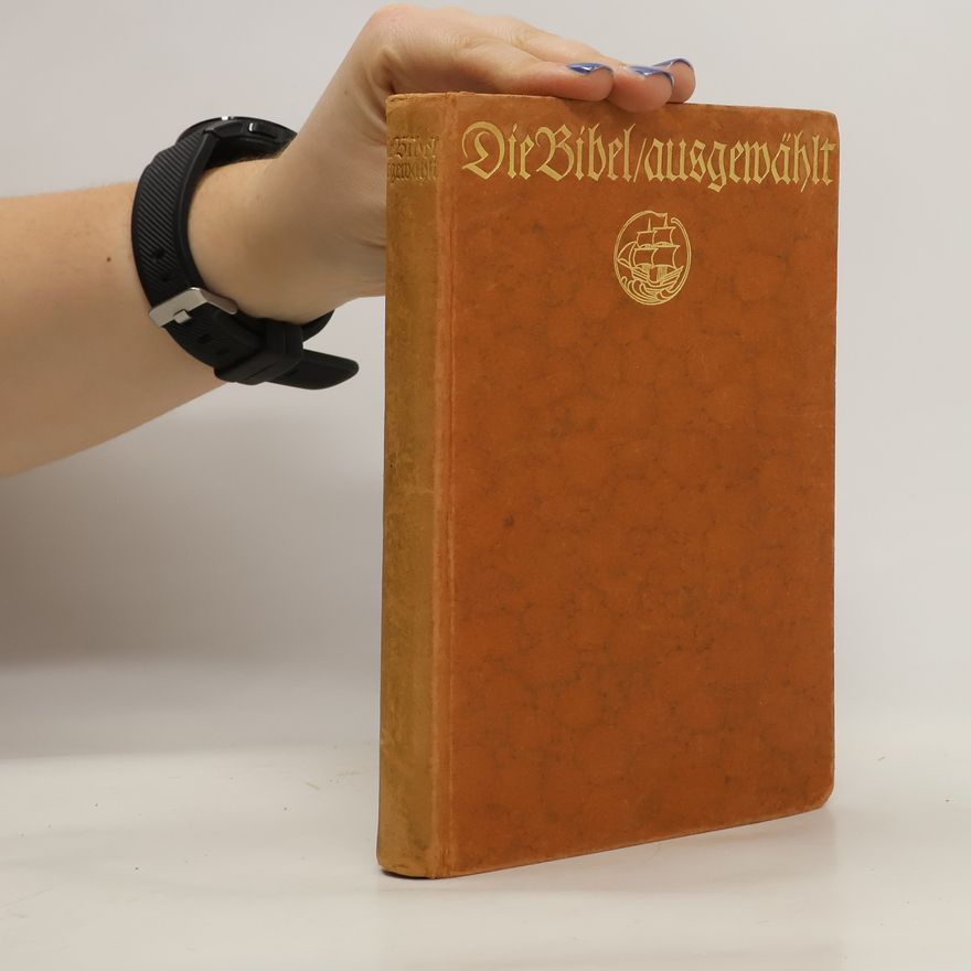 Autorenkollektiv Die Bibel ausgewählt