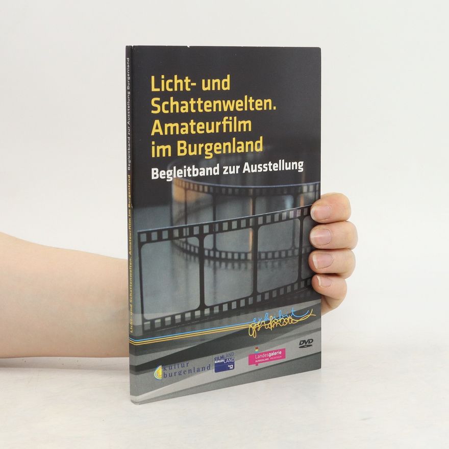 AA.VV. Licht und Schattenwelten. Amatuerfilm im Burgenland - DVD