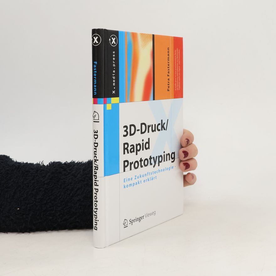 Petra Fastermann 3D-Druck/Rapid Prototyping