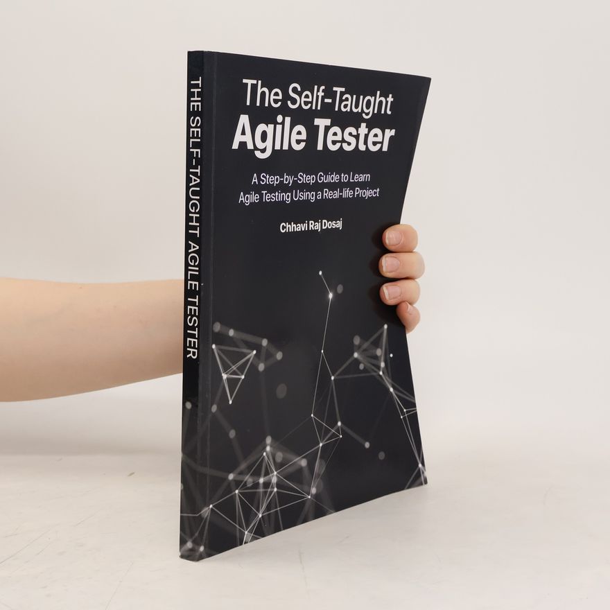 Chhavi Raj Dosaj The Self-Taught Agile Tester