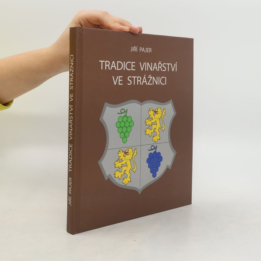 Jiří Pajer Tradice vinařství ve Strážnici