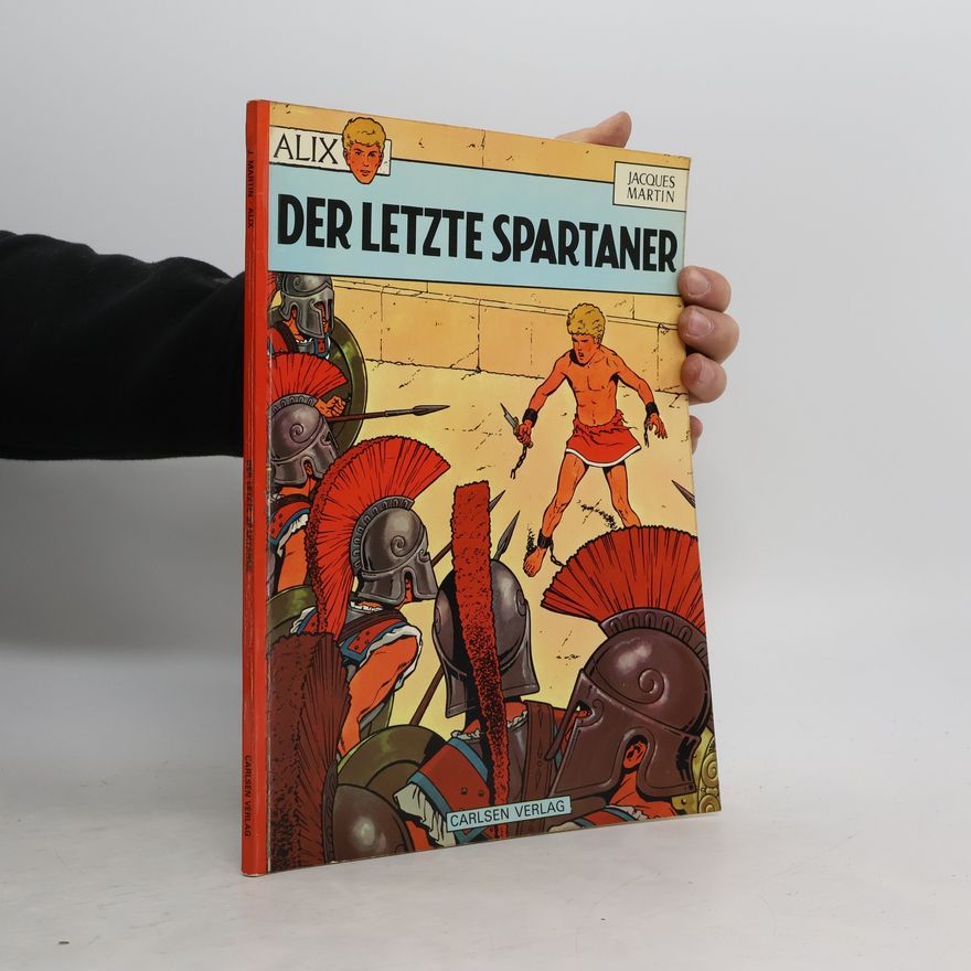 Jacques Martin Alix der letzte Spartaner