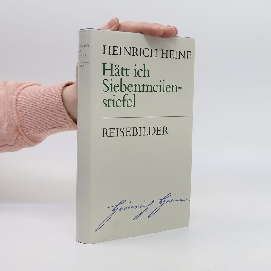 Heinrich Heine Hätt ich Siebenmeilenstiefel