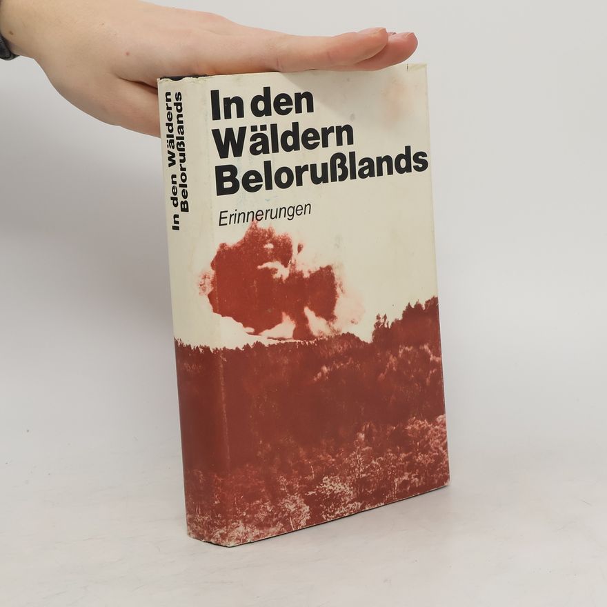 Autorenkollektiv In den Wäldern Belorußlands