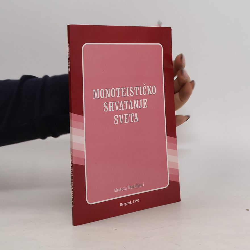 Mortezá Motahherí Monoteističko shvatanje sveta