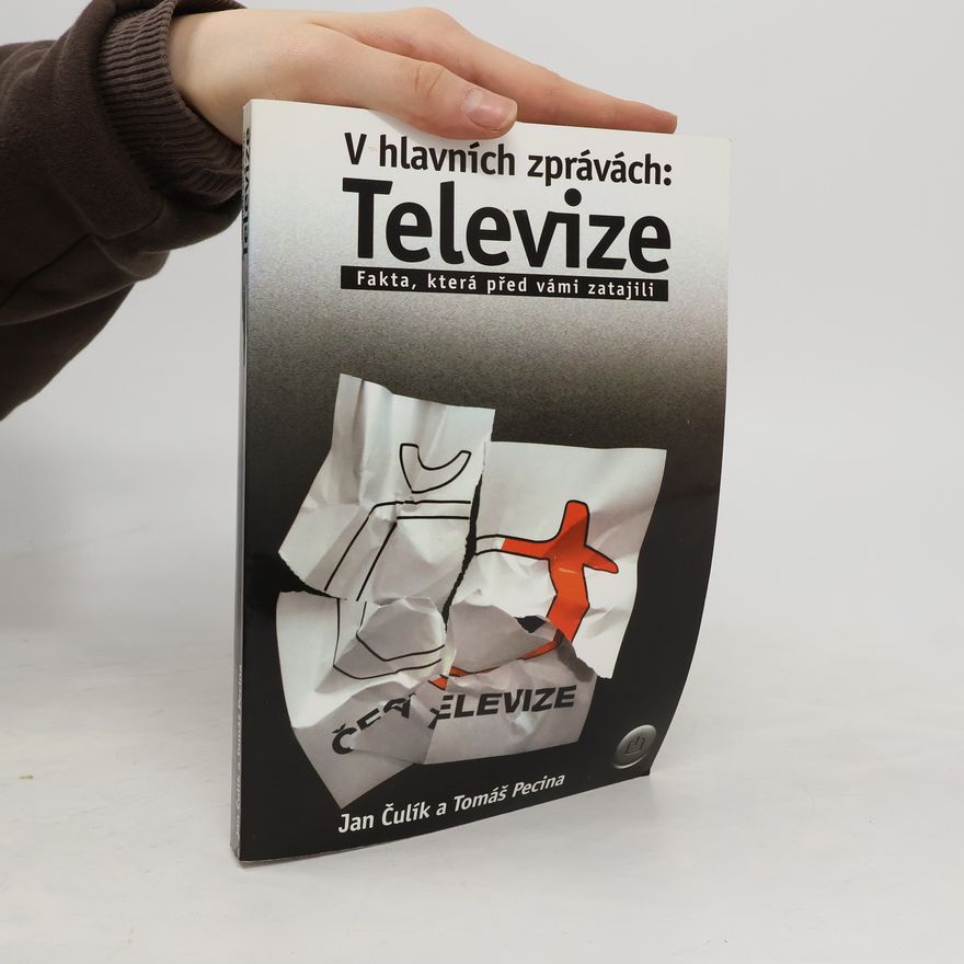 Tomáš Pecina V hlavních zprávách: Televize. Fakta, která před vámi zatajili