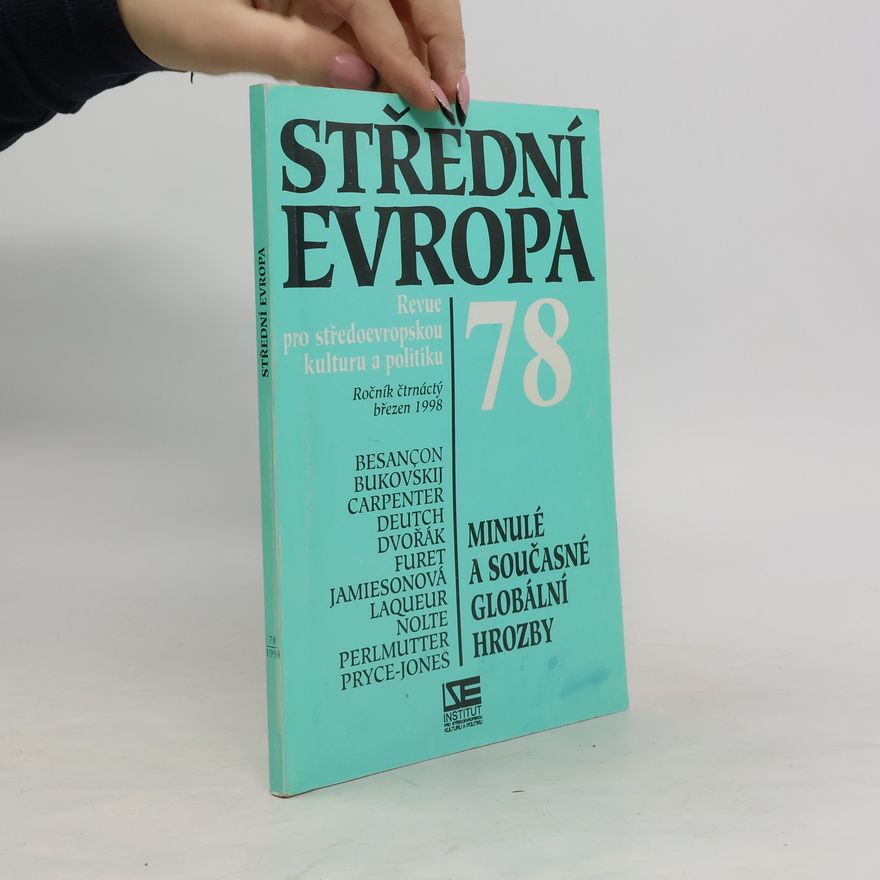 Kolektiv autorů Střední Evropa: Revue pro středoevropskou kulturu a politiku. 14. ročník, č. 78