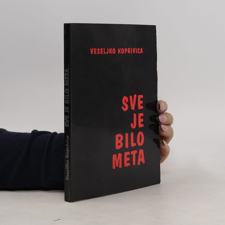 Veseljko Koprivica Sve je bilo meta
