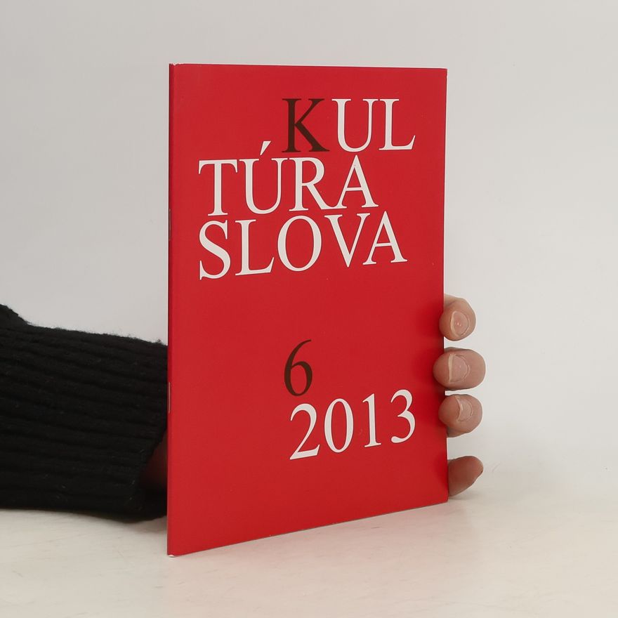 Various authors Kultúra slova 6/2013