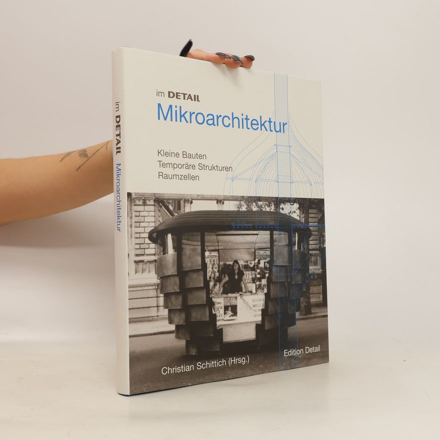 Christian Schittich Im Detail: Mikroarchitektur