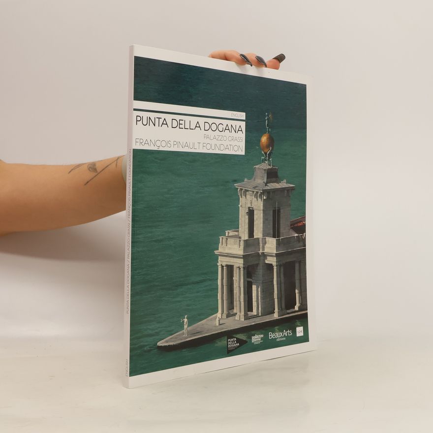 Auteurscollectief Punta della Dogana, Palazzo Grassi, François Pinault Foundation
