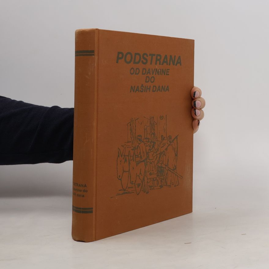 Kolektiv autorů Podstrana od davnine do naših dana