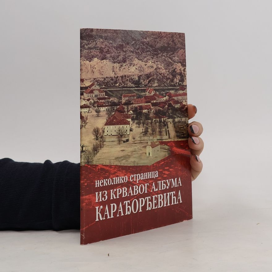 Autorenkollektiv Из крвавог албума карађорђевића