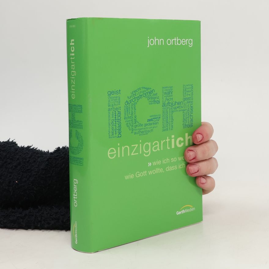 John Ortberg ICH - einzigartIch