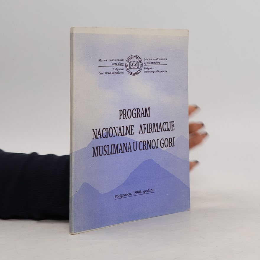 Autorenkollektiv Program nacionalne afirmacije muslimana u Crnoj Gori