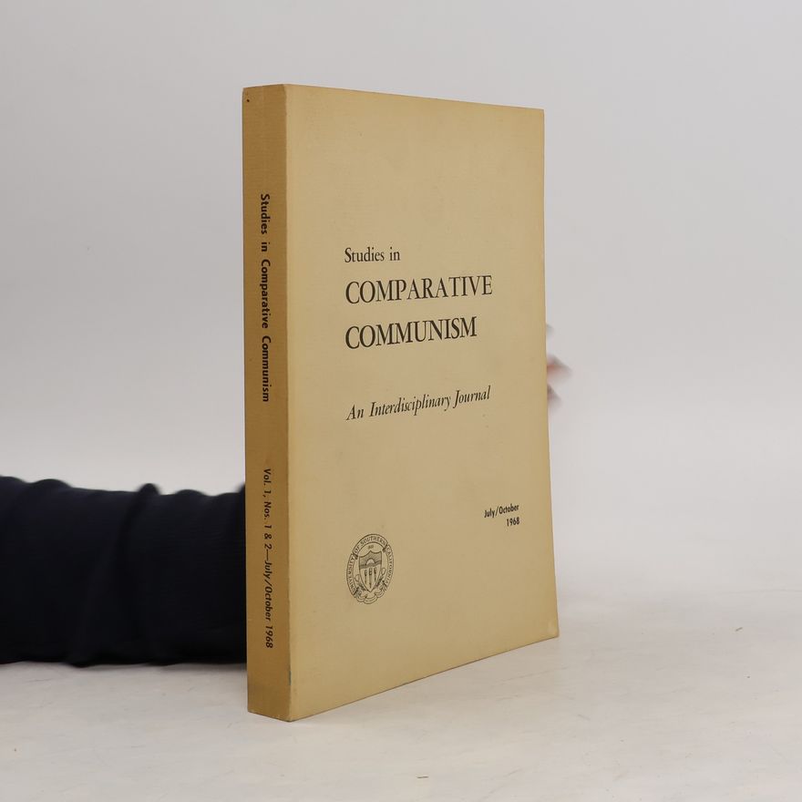 Kolektiv autorů Sudies in Comparative Communism Vol. 1, Nos. 1 & 2 July/October 1968