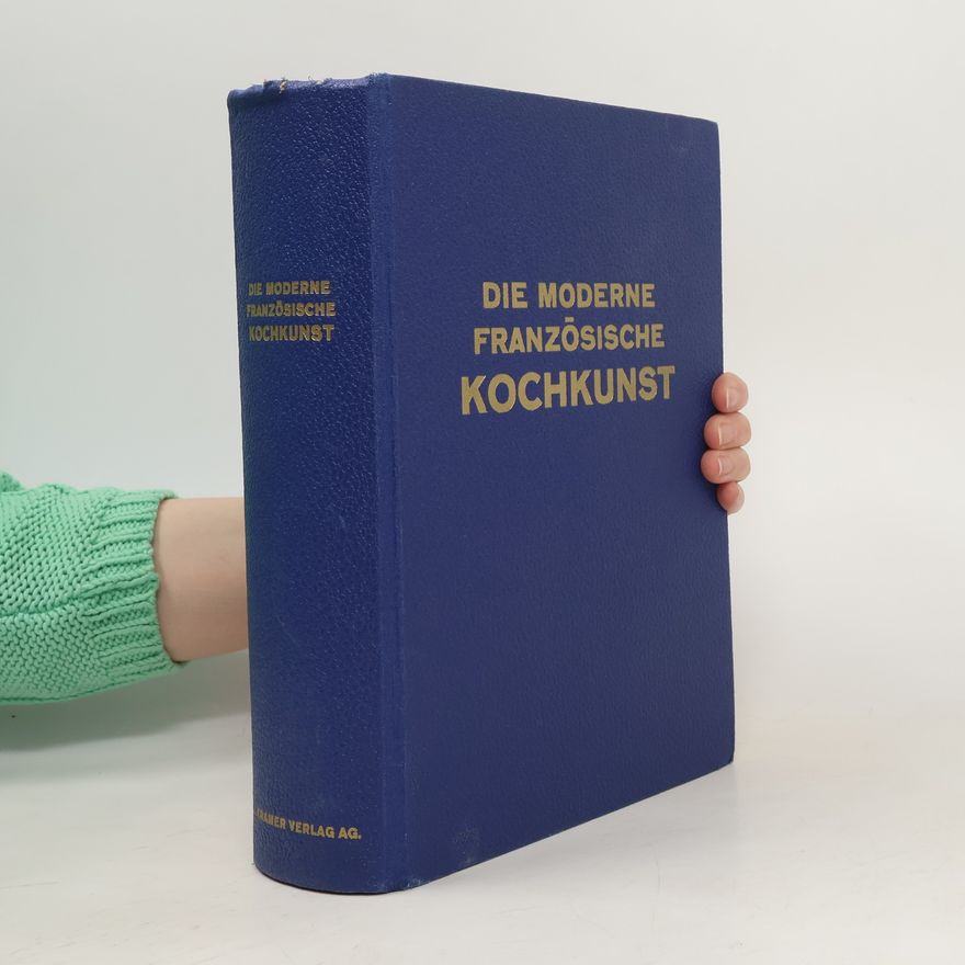 Autorenkollektiv Die moderne französische Kochkunst