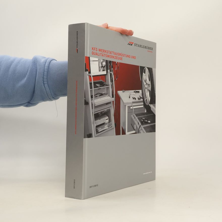 Autorenkollektiv KFZ-Werkstattausrüstung und Qualitätswekzeuge 2011/2012
