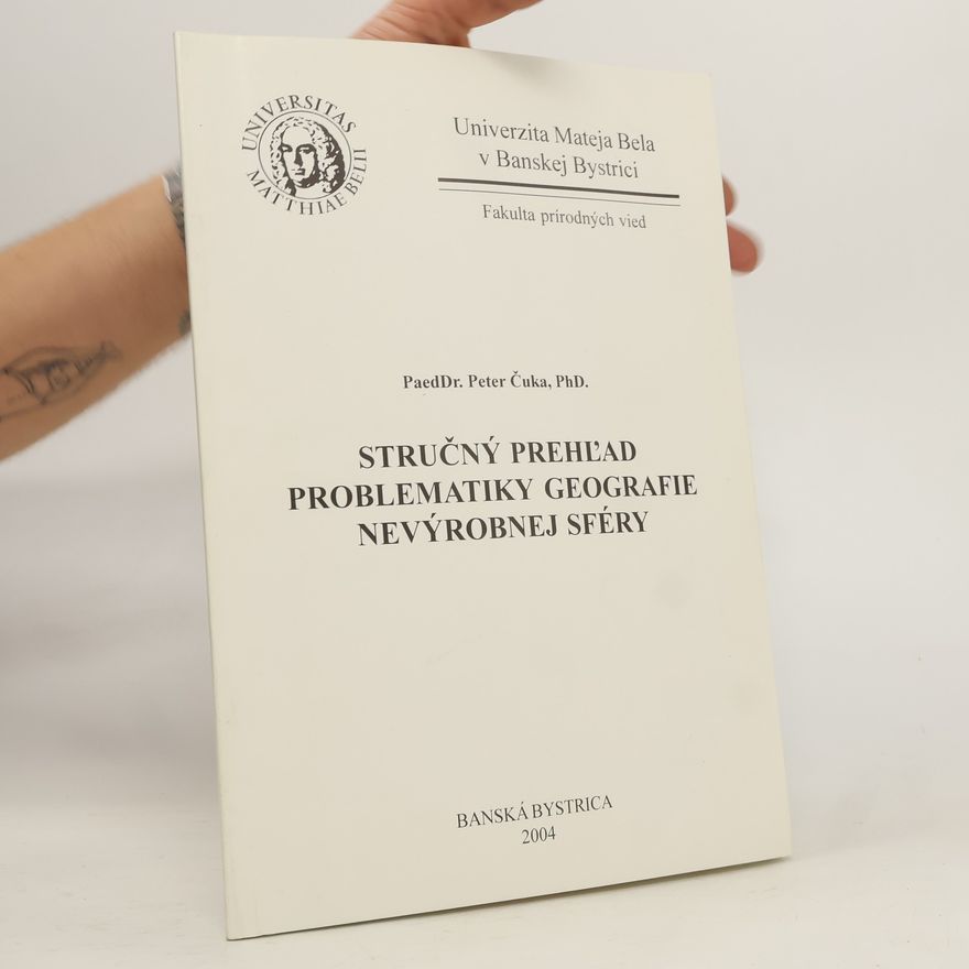 Peter Čuka Stručný prehlad problematiky geografie nevýrobnej sféry