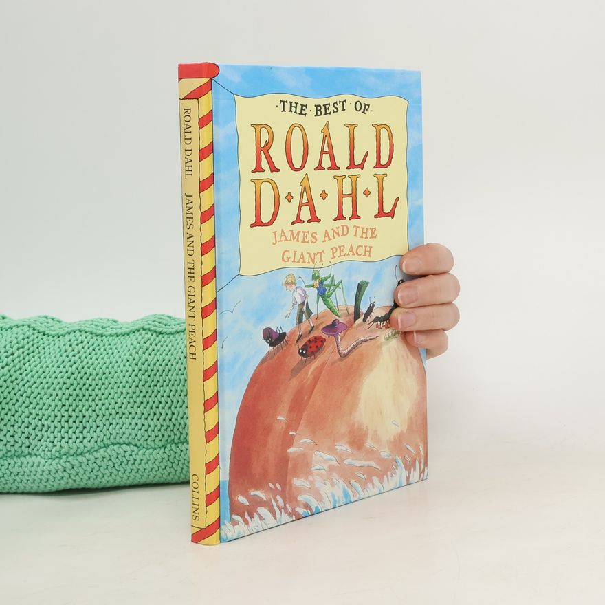 Roald Dahl James and the Giant Peach