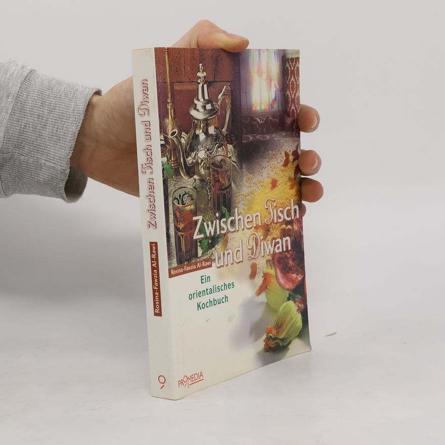 Rosina-Fawzia B. al- Rawi Zwischen Tisch und Diwan